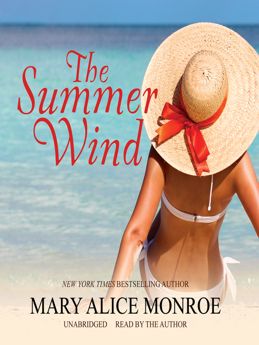 Title details for The Summer Wind by Mary Alice Monroe - Wait list